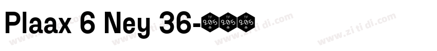 Plaax 6 Ney 36字体转换